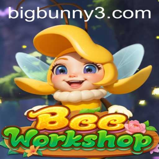 Discover the Intricacies of BeeWorkshop with BigBunny