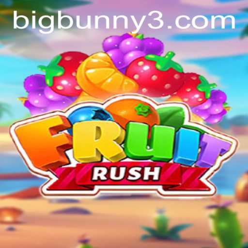 FruitRush: An Exciting Adventure with BigBunny