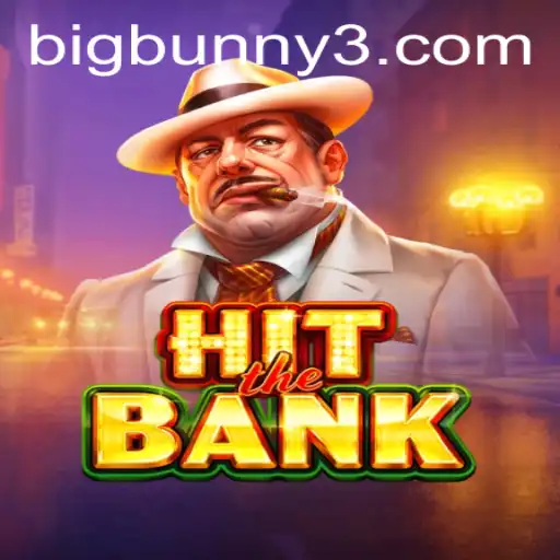 HitTheBank: The Thrilling World of BigBunny's Ultimate Heist Adventure