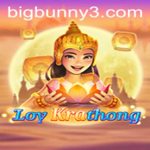 LoyKrathong and the Enigmatic BigBunny Adventure