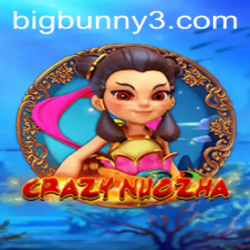 CrazyNuoZha: Adventure with Big Bunny